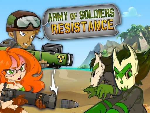 Army of Soldiers  Resistance