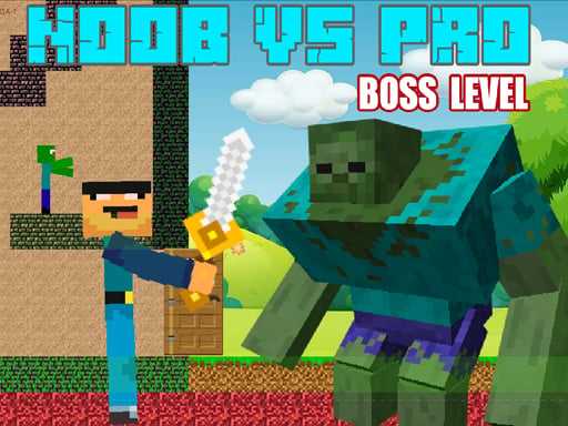 Noob vs Pro   Boss Levels