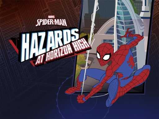 Spider Man Hazards at Horizon High